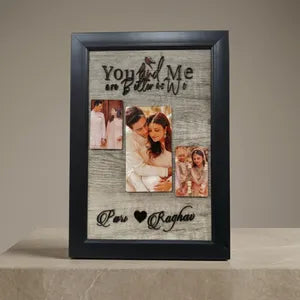 Personalized Wooden Photo Frame - You and Me are Better as We